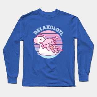 Cute Axolotl Chilling On Unicorn Pool Float Relaxolotl Long Sleeve T-Shirt